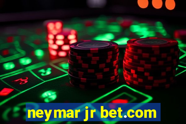 neymar jr bet.com